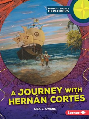 cover image of A Journey with Hernán Cortés